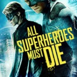 youfeed-all-superheroes-must-die-ha-una-data-di-uscita