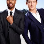 Michael B. Jordan & Miles Teller